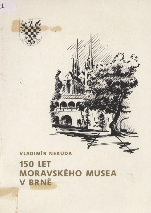 150 let Moravského musea v Brně :stručný přehled historického vývoje