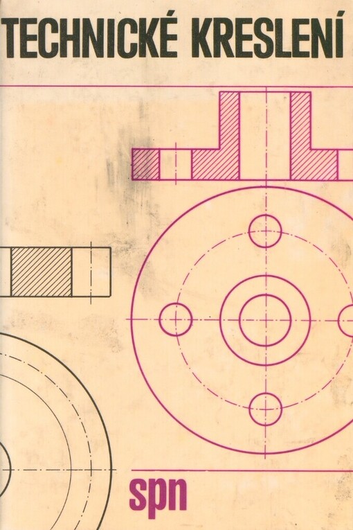 Technické kreslení: učebnice pro pedagogické fakulty