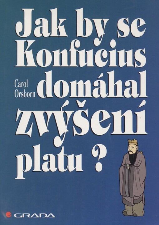 Jak by se Konfucius domáhal zvýšení platu?