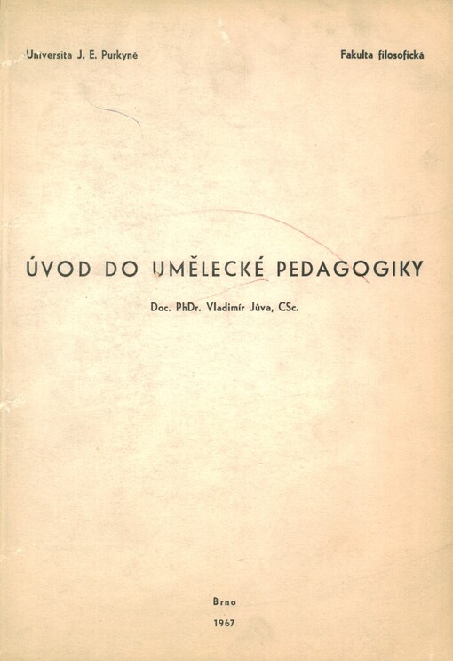 Úvod do umělecké pedagogiky: Určeno pro posl. filosof. fak