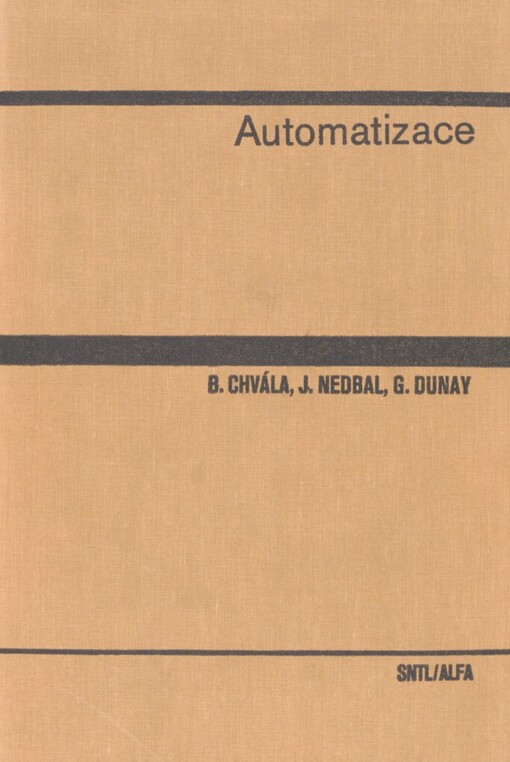 Automatizace: vysokoškolská učebnice pro strojní fakulty vysokých škol technických