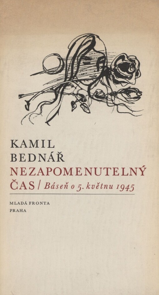 Nezapomenutelný čas: báseň o 5. květnu 1945