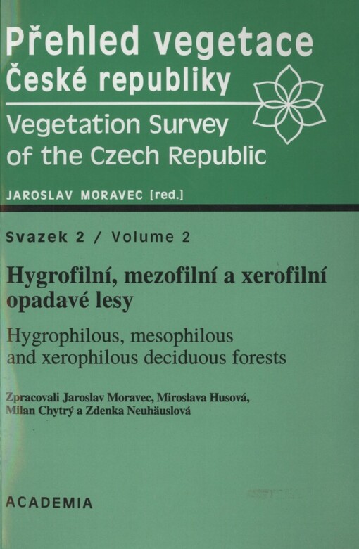 Přehled vegetace České republiky, Sv. 2, Hydrofilní, mezofilní a xerofilní opadavé lesy