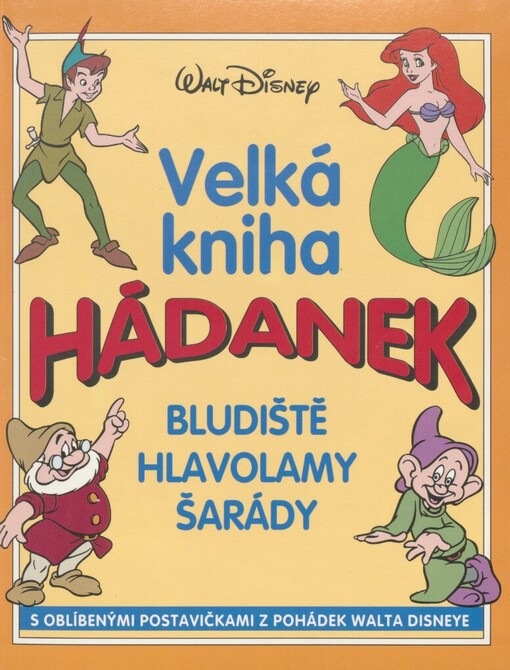 Velká kniha hádanek: [bludiště, hlavolamy, šarády