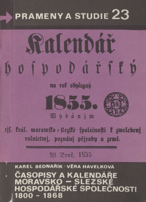 Časopisy a kalendáře vydávané Moravsko-slezskou společností pro zvelebení orby, přírodoznalství a vlastivědy v Brně =: Zeitschriften und Wirtschaftskalender heraugegeben von der Mährisch-schlesischen Gesellschaft zur Beförderung des Ackerbaues, der Natur und Landeskunde in Brünn