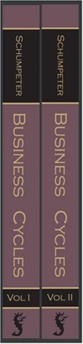 Business Cycles: A Theoretical, Historical, And Statistical Analysis of the Capitalist Process. 2 Vol. Set