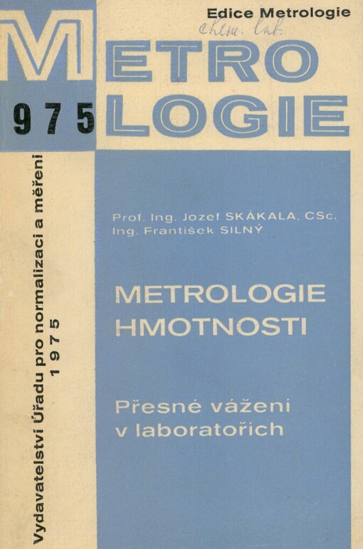 Metrologie hmotnosti: přesné vážení v laboratořích