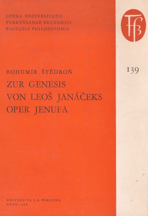 Zur Genesis von Leoš Janáčeks Oper Jenufa