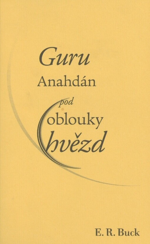 Guru Anahdán pod oblouky hvězd
