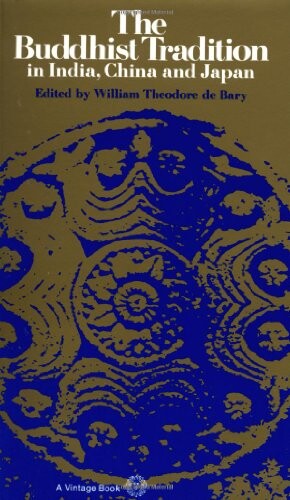 The Buddhist Tradition: In India, China and Japan