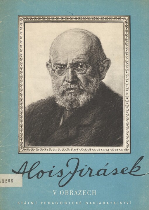 Alois Jirásek v obrazech