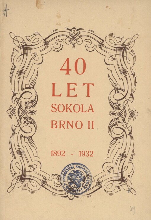 Čtyřicet let Sokola Brno II: 1892-1932