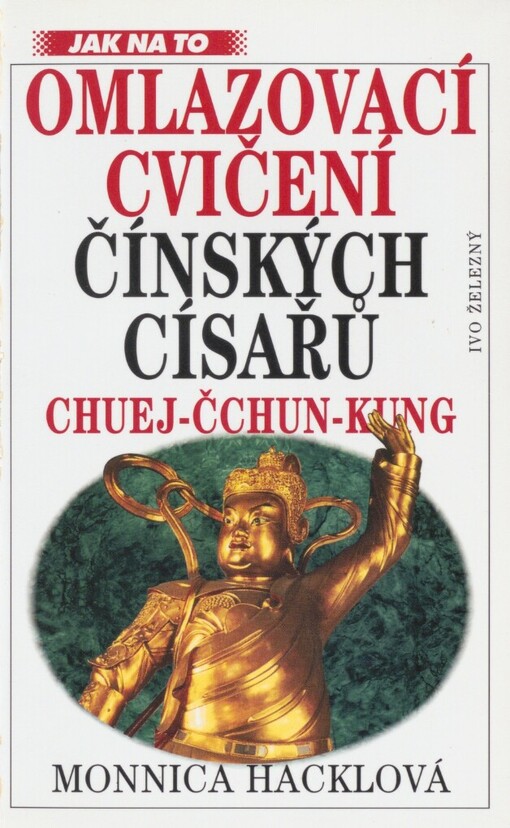 Chuej-čchun-kung: omlazovací cvičení čínských císařů