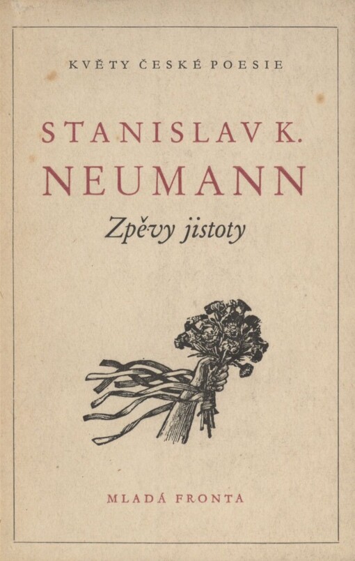 Zpěvy jistoty: výbor veršů z let 1919 - 1947