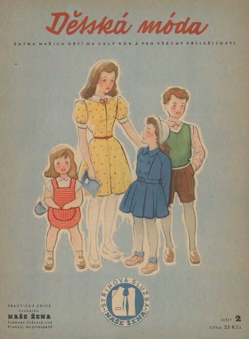 Dětská móda: 150 modelů dětského prádla, pyjan, županů-- pro celý rok a pro všechny příležitosti