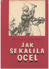 Jak se kalila ocel  (odkaz v elektronickém katalogu)