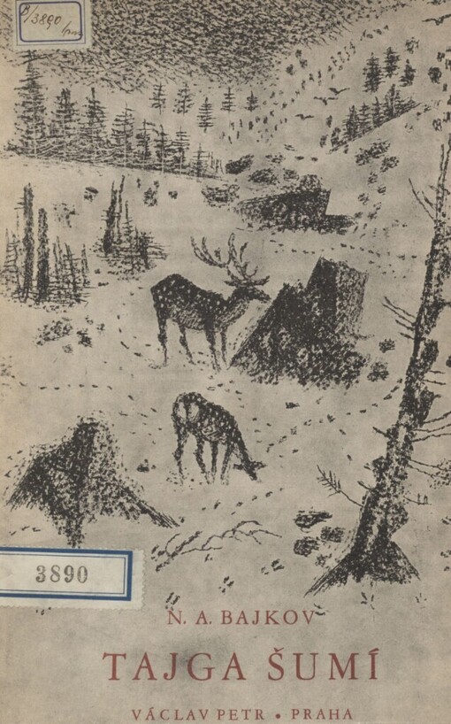 Tajga šumí: Příhody lovce v Mandžursku