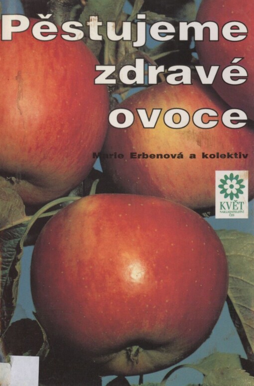Pěstujeme zdravé ovoce