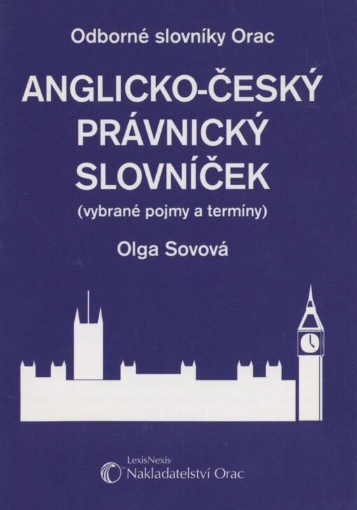 Anglicko-český právnický slovníček: (vybrané pojmy a termíny)