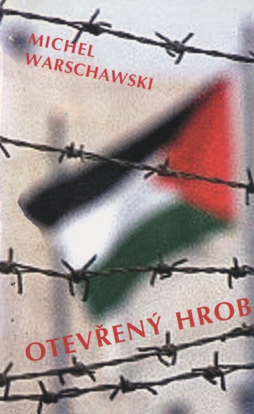 Otevřený hrob: krize izraelské společnosti