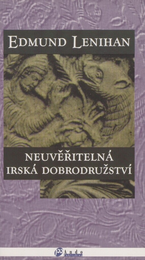 Neuvěřitelná irská dobrodružství
