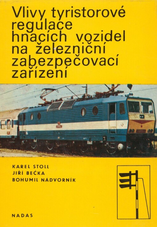 Vliv tyristorové regulace hnacích vozidel na železniční zabezpečovací zařízení