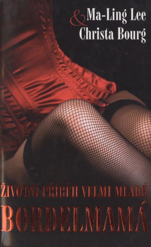 Životní příběh velmi mladé bordelmamá