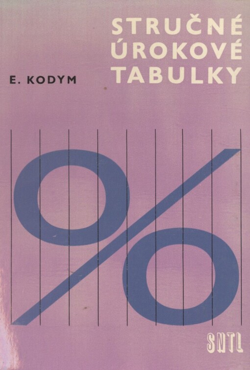 Stručné úrokové tabulky: určeno studentům středních a vysokých škol technického a ekonomického směru
