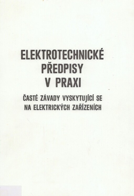 Elektrotechnické předpisy v praxi: časté závady vyskytující se na elektrických zařízeních