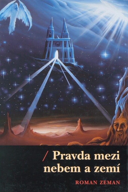 Pravda mezi nebem a zemí