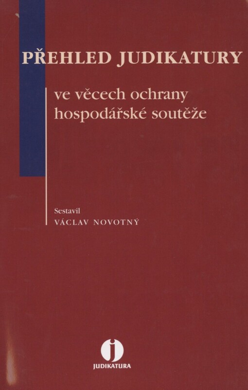 Přehled judikatury ve věcech ochrany hospodářské soutěže