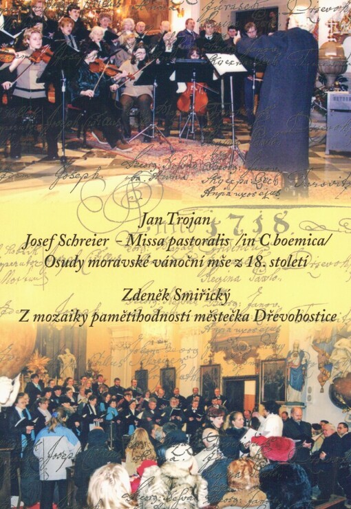 Josef Schreier - Missa pastoralis (in C boemica): osudy moravské vánoční mše z 18. století