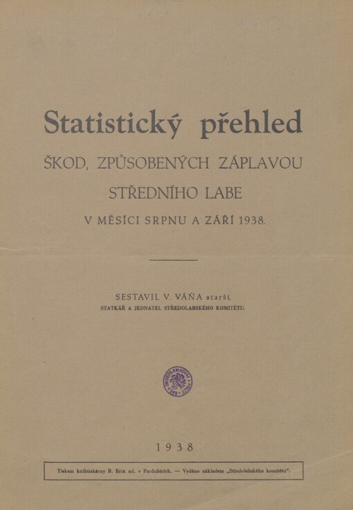 Statistika škod, způsobených záplavou středního Labe v měsíci srpnu a září 1938