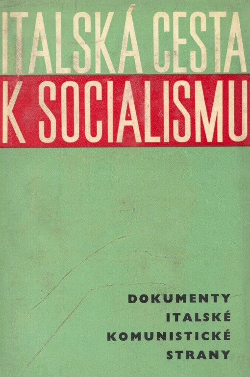 Italská cesta k socialismu: dokumenty Italské komunistické strany