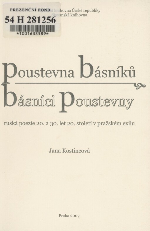 Poustevna básníků - básníci Poustevny: ruská poezie 20. a 30. let 20. století v pražském exilu