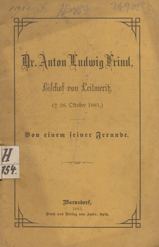 Dr. Anton Ludwig Frind, Bischof von Leitmeritz: († 28. Oktober 1881)