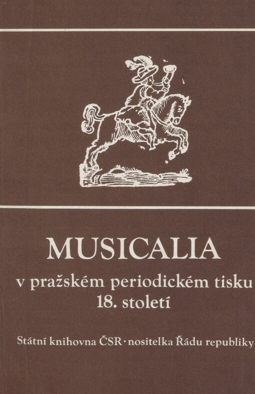 Musicalia v pražském periodickém tisku 18. století: výběr aktuálních zpráv o hudbě