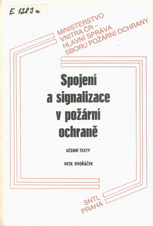 Spojení a signalizace v požární ochraně: učební texty