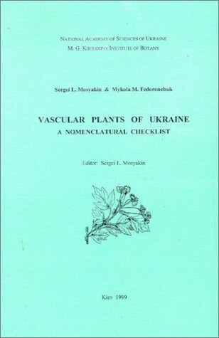 Vascular Plants of Ukraine: A Nomenclatural Checklist