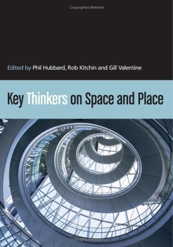 Key thinkers on space and place