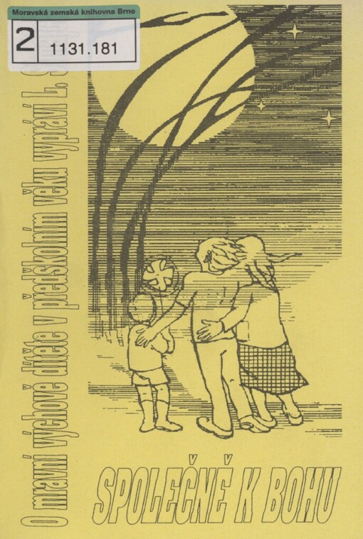 Společně k Bohu: mravní výchova dítěte v předškolním věku