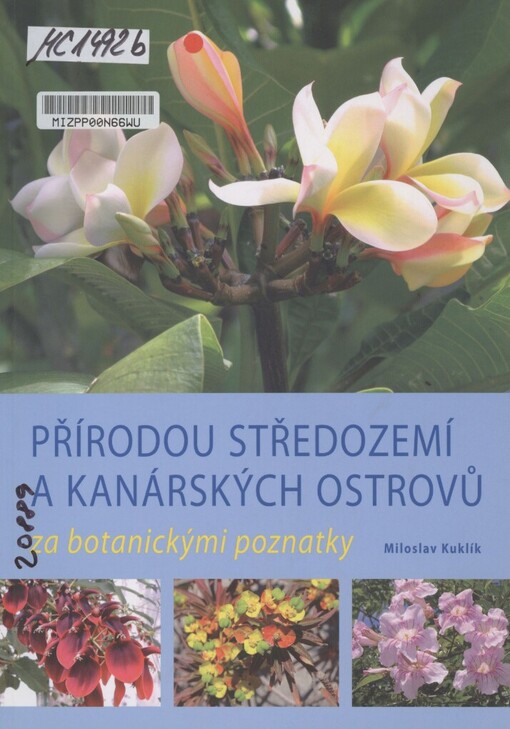 Přírodou Středozemí a Kanárských ostrovů za botanickými poznatky
