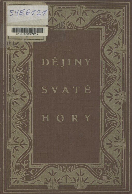 Dějiny Poutního místa mariánského Svaté Hory u Příbramě