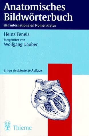 Anatomisches Bildwörterbuch der internationalen Nomenklatur. (Lernmaterialien). 8. Auflage.