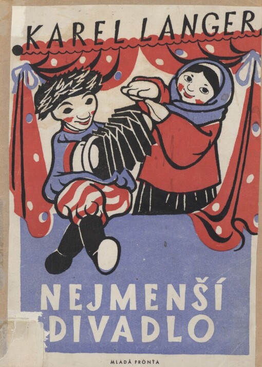 Nejmenší divadlo: návod k pořízení stolního maňáskového divadla pro pionýrské družiny, mateřské školy a rodiny. Ukázky satirických a veselých výstupů s maňásky pro potřebu svazáckých agitek. Maňáskové scény pro velké loutky