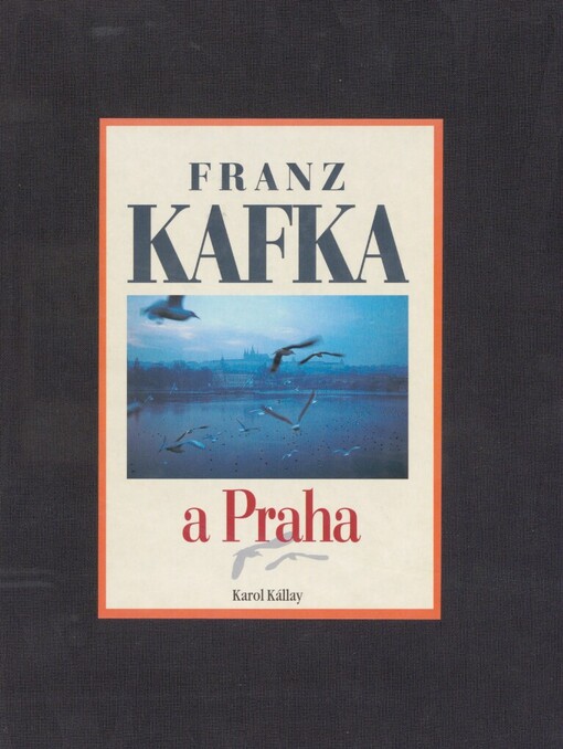 Franz Kafka a Praha