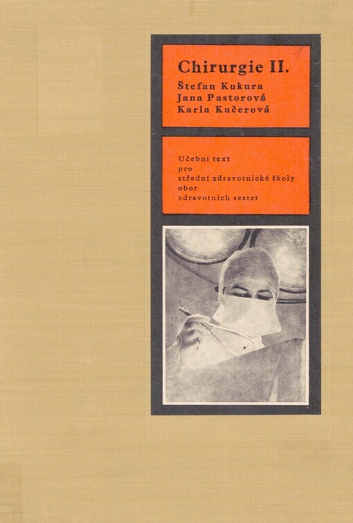 Chirurgie: učební text pro střední zdravotnické školy obor: zdravotních sester