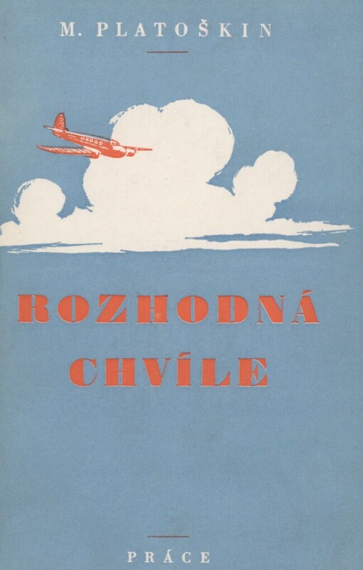 Rozhodná chvíle: povídky