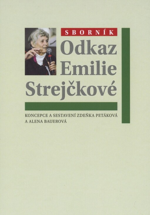 Odkaz Emilie Strejčkové :sborník