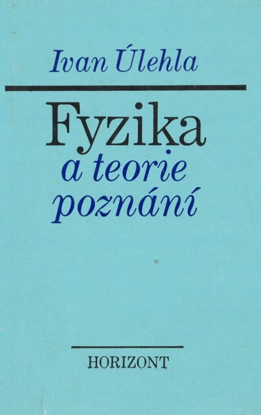 Fyzika a teorie poznání: studijní příručka pro studium marxismu-leninismu